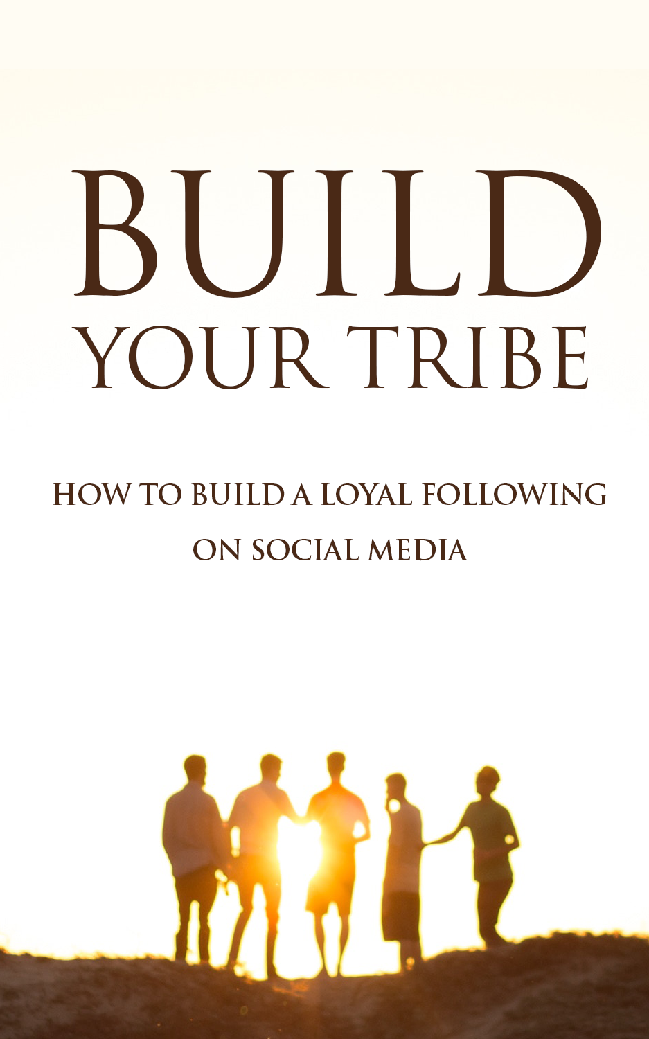 Build Your Tribe